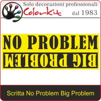Scritta Sticker No Problem Big Problem