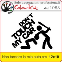 Don't touch my car cm.12 x 10 STK