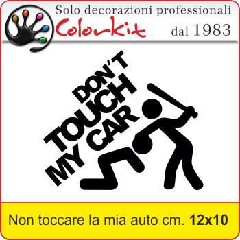 Don't touch my car cm.12 x 10 STK